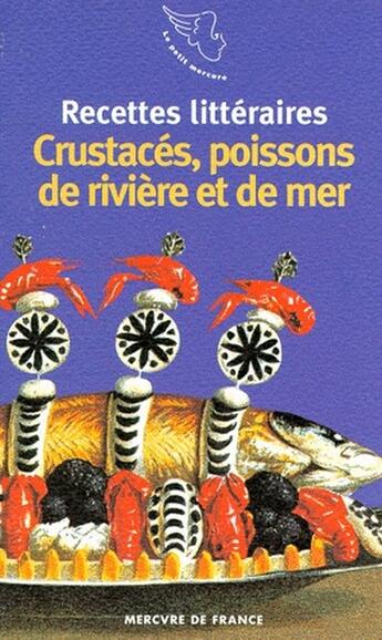 Couverture du livre « Crustacés, poissons de rivière et de mer » de  aux éditions Mercure De France