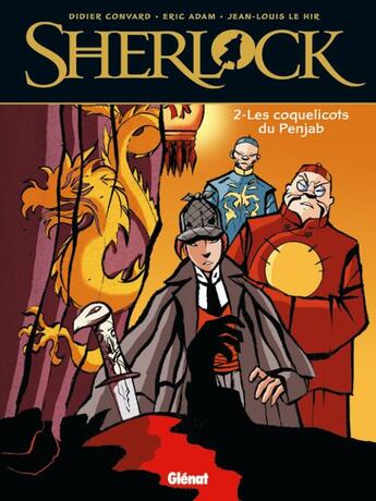 Couverture du livre « Sherlock Tome 2 : Les Coquelicots du Penjab » de Didier Convard et Eric Adam et Jean-Louis Le Hir aux éditions Glenat