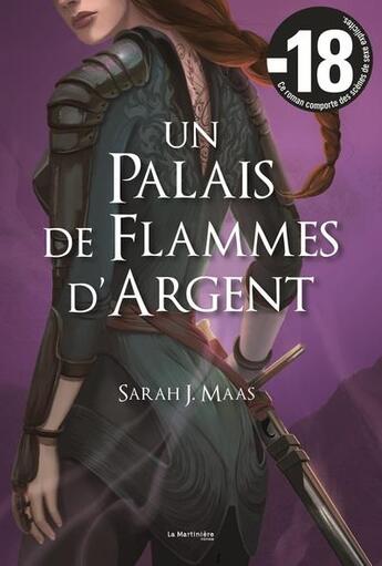 Couverture du livre « Un palais d'épines et de roses (ACOTAR) Tome 4 : un palais de flammes d'argent » de Sarah J. Maas aux éditions La Martiniere Jeunesse