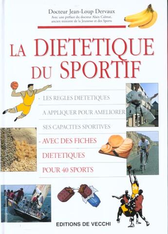 Couverture du livre « La dietetique du sportif » de Jean-Loup Dervaux aux éditions De Vecchi