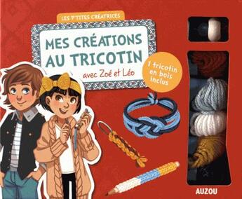 Couverture du livre « Les p'tites créatrices ; mes créations au tricotin avec Zoé et Léo » de Shiilia et Mathilde Paris aux éditions Philippe Auzou