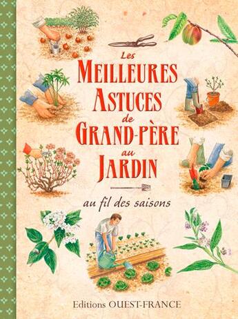 Couverture du livre « Les meilleures astuces de grand-pere au jardin » de Dominique Mansion et Pierrick Eberhard aux éditions Ouest France