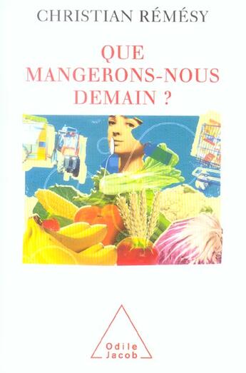 Couverture du livre « Que mangerons-nous demain ? » de Christian Remesy aux éditions Odile Jacob