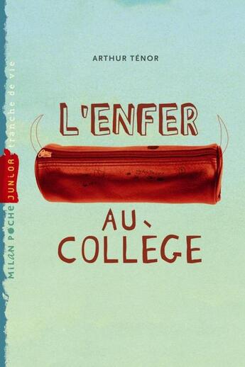 Couverture du livre « L'enfer au collège » de A. Tenor aux éditions Milan