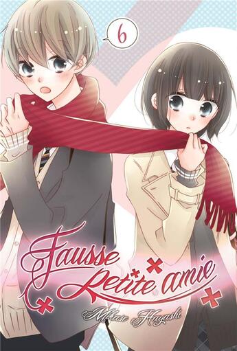 Couverture du livre « Fausse petite amie Tome 6 » de Mikase Hayashi aux éditions Delcourt