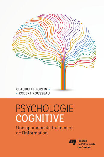 Couverture du livre « Psychologie cognitive » de Fortin/Rousseau aux éditions Presses De L'universite Du Quebec