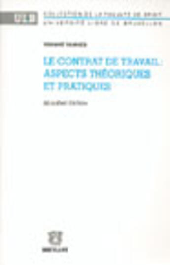 Couverture du livre « Le contrat de travail : aspects theoriques et pratiques (2e édition) » de Vivianne Vannes aux éditions Bruylant