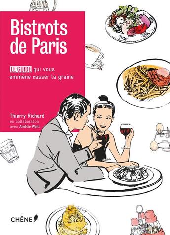 Couverture du livre « Bistrots de Paris » de Thierry Richard et Juliette Ranck aux éditions Chene