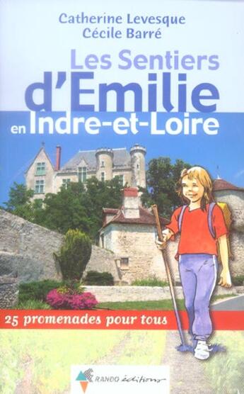 Couverture du livre « Emilie en indre-et-loire » de Levesque C-Barre C aux éditions Rando