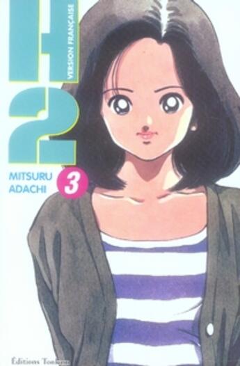 Couverture du livre « H2 Tome 3 » de Mitsuru Adachi aux éditions Delcourt