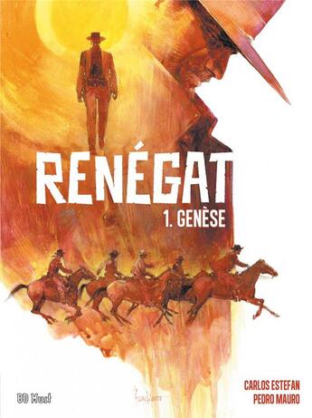 Couverture du livre « Renégat Tome 1 : l'immigrant » de Pedro Mauro et Carlos Estefan aux éditions Bd Must