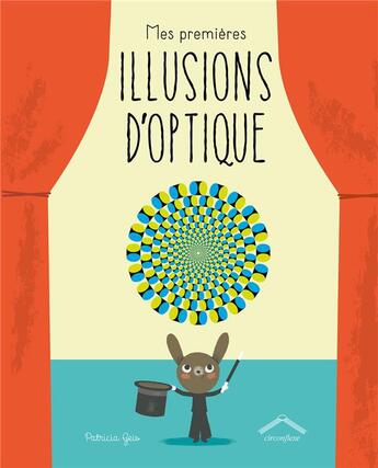 Couverture du livre « Mes premières illusions d'optique » de Patricia Geis aux éditions Circonflexe