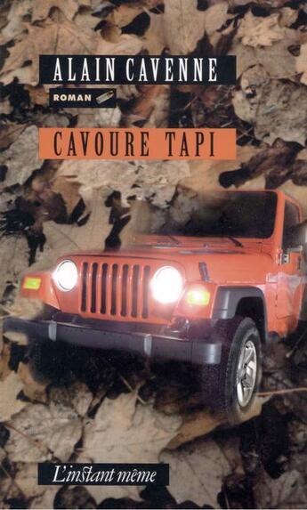 Couverture du livre « Cavoure tapi » de Cavenne Alain aux éditions Instant Meme