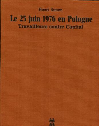 Couverture du livre « Le 25 juin 1976 en pologne » de Henri Simon aux éditions Spartacus