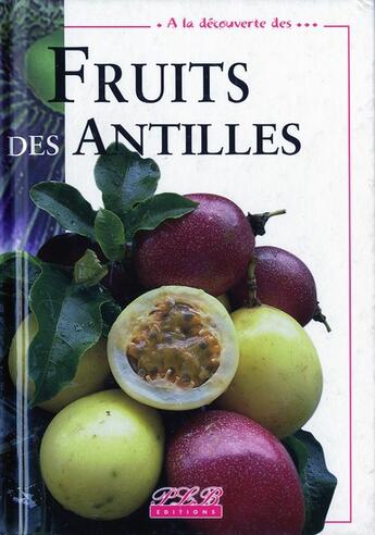 Couverture du livre « Ald fruits des Antilles » de Lebellec V&F aux éditions Plb