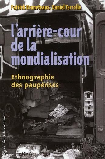 Couverture du livre « Arrière cour de la mondialisation » de Patrick Bruneteaux et Daniel Terrolle aux éditions Croquant