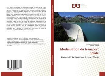 Couverture du livre « Modelisation du transport solide - etude du bv de oued-rhiou relizane . algerie » de Bousalhih Mohamed aux éditions Editions Universitaires Europeennes