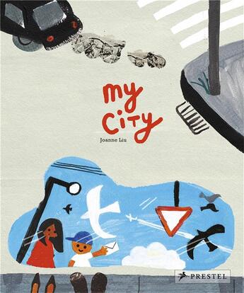 Couverture du livre « My city » de Liu Joanne aux éditions Prestel