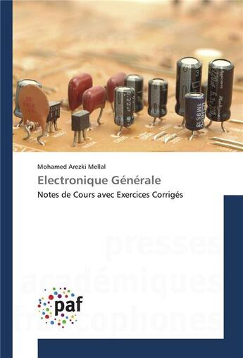 Couverture du livre « Electronique generale » de Mellal M A. aux éditions Presses Academiques Francophones