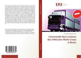 Couverture du livre « Commande non-lineaire des vehicules multi-corps a roues » de Desire Ndoudi Likoho aux éditions Editions Universitaires Europeennes