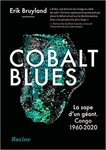 Couverture du livre « Cobalt blues : la sape d'un géant Congo 1960-2020 » de Erik Bruyland aux éditions Lannoo