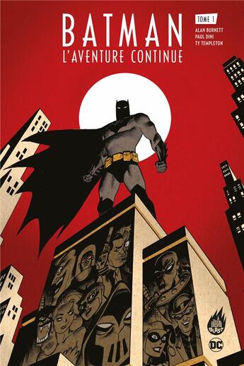 Couverture du livre « Batman : L'aventure continue ! Tome 1 » de Paul Dini et Ty Templeton et Alan Burnett aux éditions Urban Comics