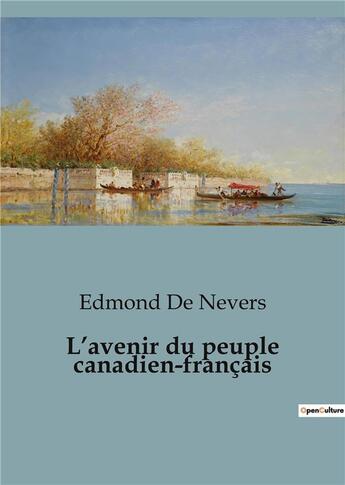 Couverture du livre « L'avenir du peuple canadien-français » de De Nevers Edmond aux éditions Shs Editions