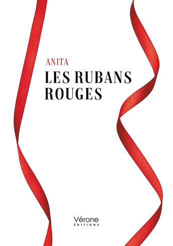 Couverture du livre « Les rubans rouges » de Anita aux éditions Verone