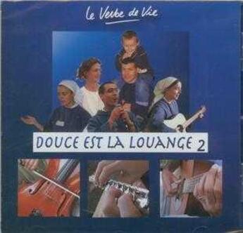 Couverture du livre « Cd 2 douce est la louange - le verbe de vie » de  aux éditions Verbe De Vie