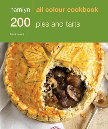 Couverture du livre « 200 Pies & Tarts » de Lewis Sara aux éditions Octopus Digital