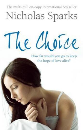 Couverture du livre « THE CHOICE » de Nicholas Sparks aux éditions Sphere