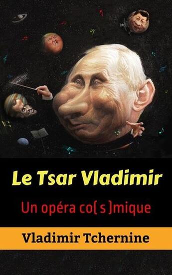 Couverture du livre « Le tsar vladimir : un opera co(s)mique » de Tchernine Vladimir aux éditions Fare Sas