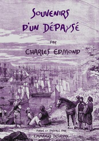 Couverture du livre « Souvenirs d'un dépaysé » de Charles Edmond aux éditions Lulu