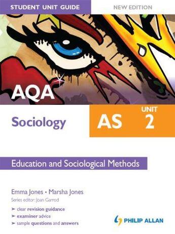 Couverture du livre « AQA AS Sociology Student Unit Guide New Edition: Unit 2 Education and » de Jones Marsha aux éditions Hodder Education Digital
