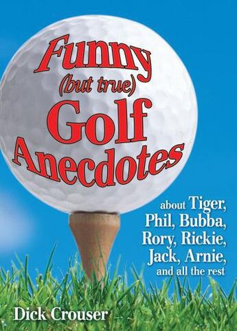 Couverture du livre « Funny (but true) Golf Anecdotes » de Crouser Dick aux éditions Meadowbrook