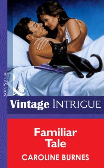 Couverture du livre « Familiar Tale (Mills & Boon Vintage Intrigue) » de Burnes Caroline aux éditions Mills & Boon Series