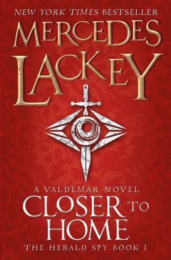 Couverture du livre « Closer to Home (The Herald Spy Book 1) » de Mercedes Lackey aux éditions Titan Digital