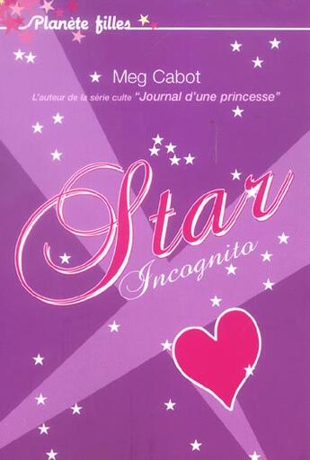 Couverture du livre « Star incognito » de Meg Cabot aux éditions Hachette Romans