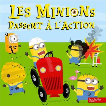 Couverture du livre « Les Minions passent à l'action » de  aux éditions Hachette