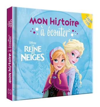 Couverture du livre « Reine des neiges - mon histoire a ecouter » de  aux éditions Disney Hachette