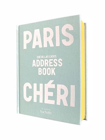 Couverture du livre « Paris chéri : Address book » de Zoe De Las Cases aux éditions Hachette Pratique