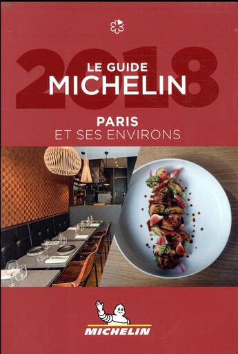 Couverture du livre « Paris et ses environs - le guide michelin 2018 » de Collectif Michelin aux éditions Michelin