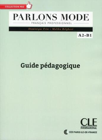 Couverture du livre « Parlons mode FLE livre du professeur » de Frin/Belghazi aux éditions Cle International