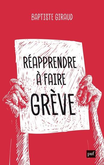 Couverture du livre « Réapprendre à faire grève » de Baptiste Giraud aux éditions Puf