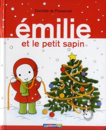 Couverture du livre « Emilie et le petit sapin » de Domitille De Pressense aux éditions Casterman