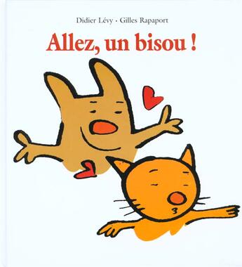 Couverture du livre « Allez un bisou » de Rapaport Gilles / Le aux éditions Ecole Des Loisirs
