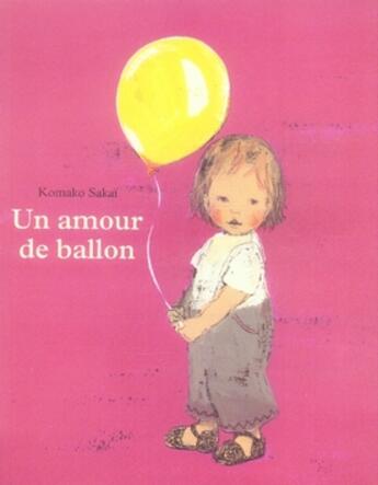 Couverture du livre « Un amour de ballon » de Komako Sakai aux éditions Ecole Des Loisirs