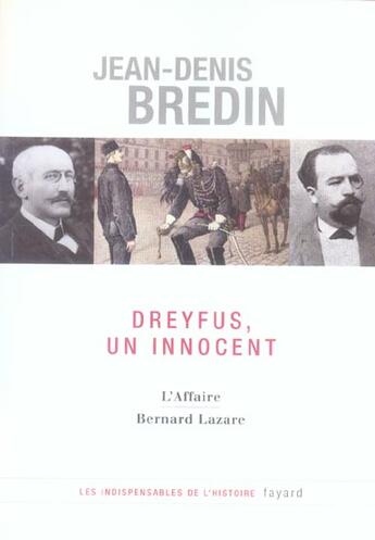 Couverture du livre « Dreyfus, un innocent : L'Affaire - Bernard Lazare » de Jean-Denis Bredin aux éditions Fayard