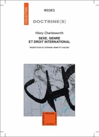 Couverture du livre « Sexe, genre et droit international » de Hilary Charlesworth aux éditions Pedone