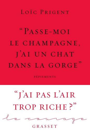 Couverture du livre « Passe-moi le champagne, j'ai un chat dans la gorge » de Loic Prigent aux éditions Grasset